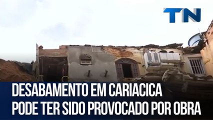 Desabamento em Cariacica pode ter sido provocado por obra