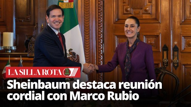 Sheinbaum: “La reunión con Marco Rubio es buena para México y fortalece la cooperación bilateral”
