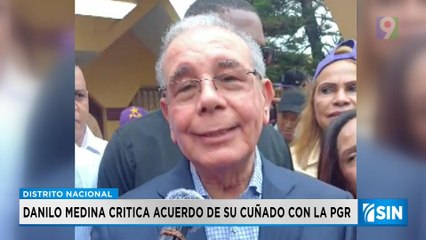 Danilo Medina dice no tener relación cercana con su cuñado Maxy | Primera Emisión SIN