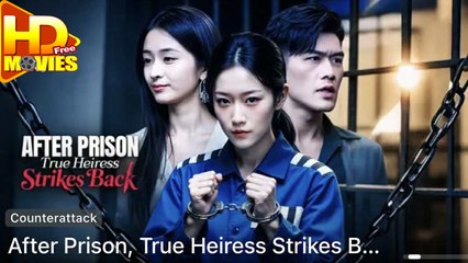 After Prison True Heiress Strikes Back - Full Movie