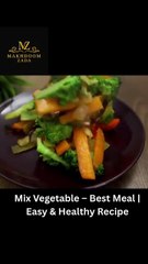 Mix Vegetable – Best Meal  Easy & Healthy Recipe (لَا إِلٰهَ إِلَّا اللّٰهُ (La ilaha illallah)