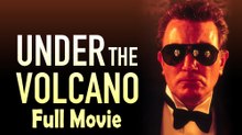 Under the Volcano (1984) Full Movie HD
