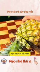 Mẹo cắt trái cây đẹp mắt 1