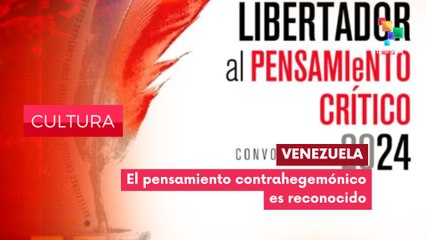 Premio Libertador al Pensamiento Crítico CULTURA EDICIÓN CENTRAL 04-09-2025