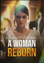 DIVORCE TO FRONTLINE A WOMAN REBORN- Drama FULL MOVIES ENGLISH SUB