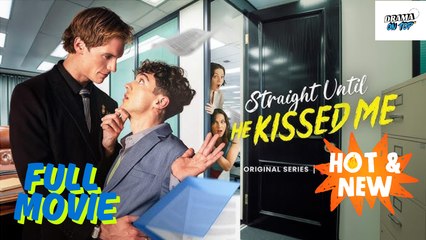 [HOT DRAMA] Straight Until He Kissed Me - Full Movie | Drama On Top