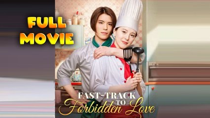 Fast Track To Forbidden Love Full Movie