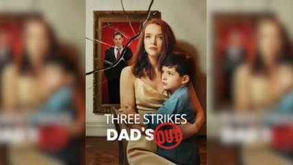 [Hot 2025🔥] Three Strikes Dad's Out_RS - thumbnail