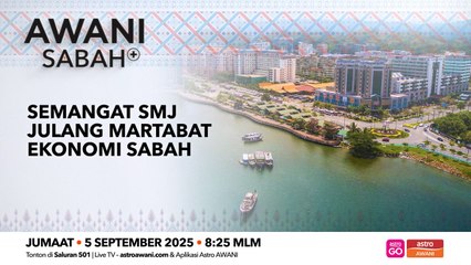AWANI Sabah+: Semangat SMJ julang martabat ekonomi Sabah