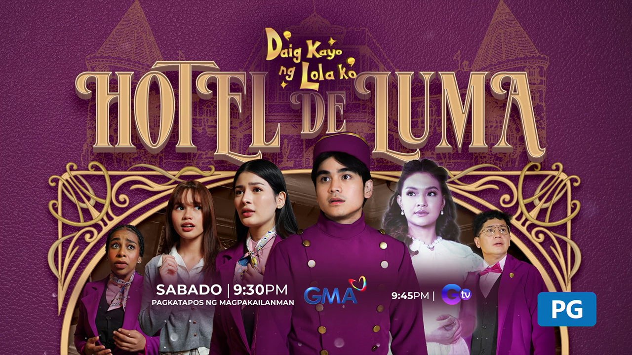 Daig Kayo Ng Lola: Welcome to Hotel De Luma