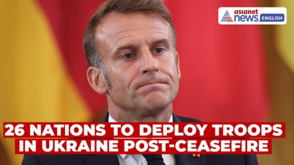 26 Nations Committed to Deploy Troops to Ukraine After Ceasefire: Macron