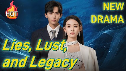 [SHORT SERIES] Lies, Lust, and Legacy - 2025 HOT