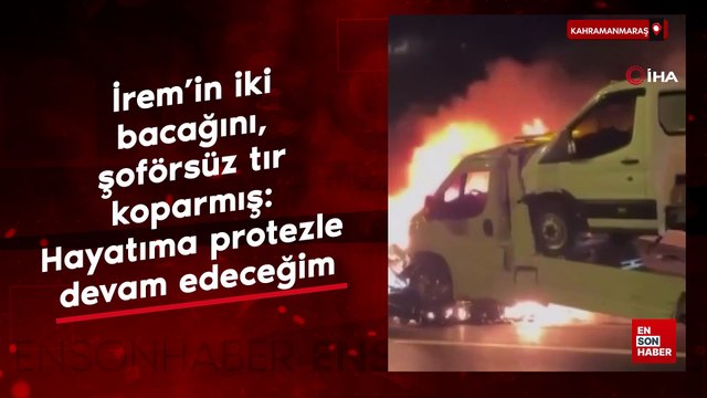 Gaziantep'te iki bacağını kaybeden İrem: Hayatıma protezle devam edeceğim