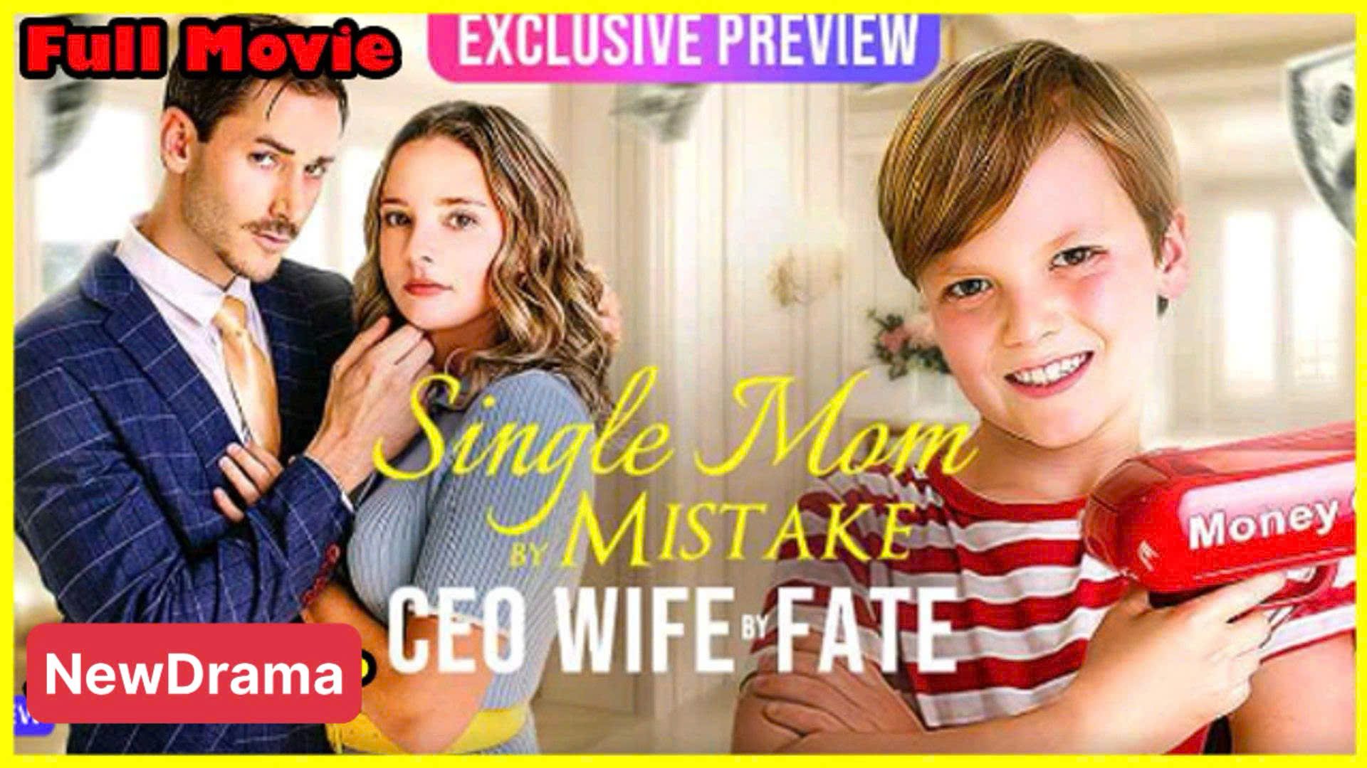 Single Mom by Mistake, Ceo Wife by Fake Full movie