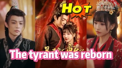 《The tyrant was reborn》#Short Drama