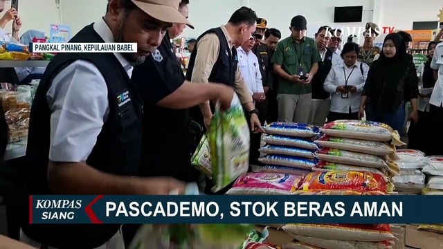 Pantauan Harga dan Stok Beras di Sejumlah Daerah Pasca Aksi Unjuk Rasa | KOMPAS SIANG