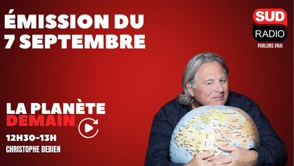 La Planète Demain du 7 septembre