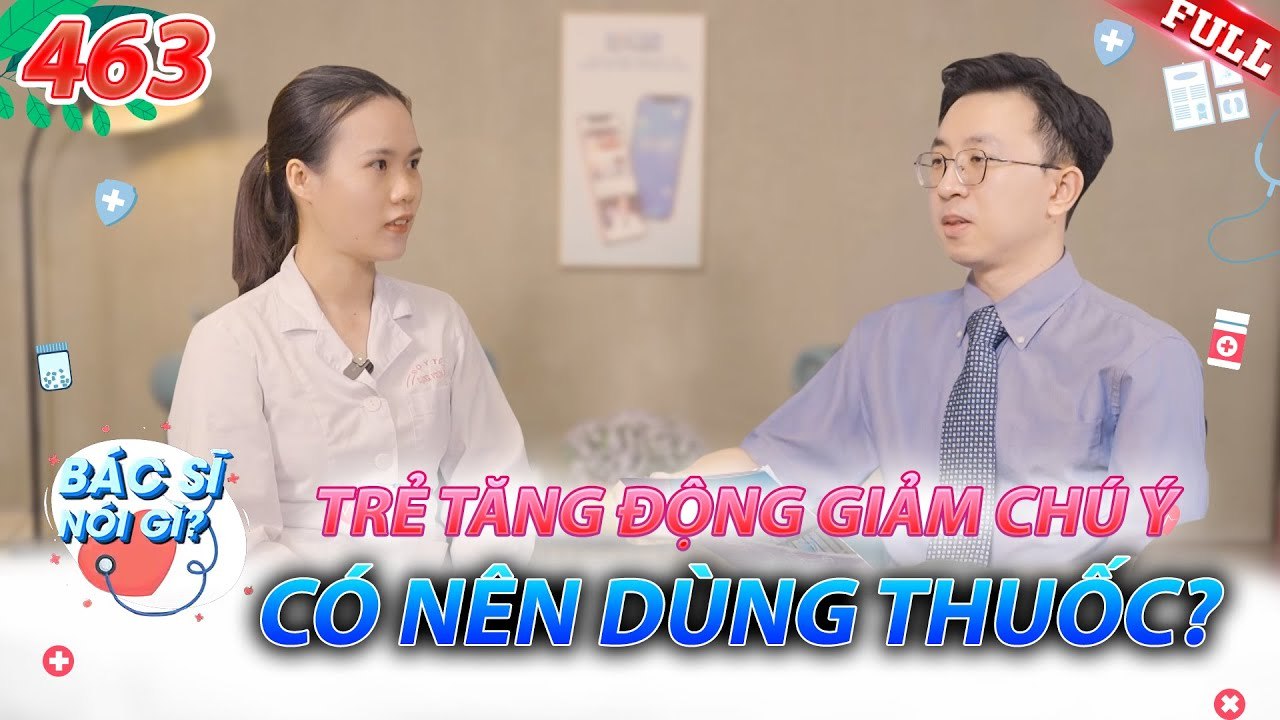 Bác Sĩ Nói Gì 2025 - Tập 463