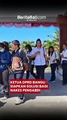 Ketua DPRD Bangli Siapkan Solusi Bagi Nakes Pengabdi