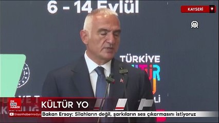 Bakan Ersoy: Silahların değil, şarkıların ses çıkarmasını istiyoruz