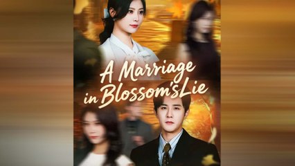A Marriage In Blossom's Lie