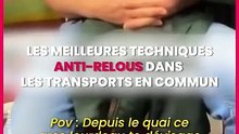 Avec le beau temps, les relous sont de sortie… À vos comz pour balancer vos meilleures techniques a
