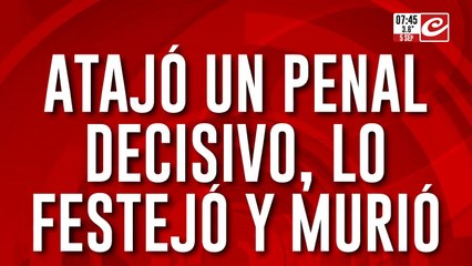 Tragedia en el fútbol: atajó un penal, festejó, se desplomó y murió