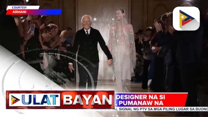Italian fashion designer, Giorgio Armani, pumanaw na sa edad na 91;  Fil-Am singer Jessica Sanchez, pasok sa semi-filnals ng America's Got Talent | ulat ni Ice Martinez