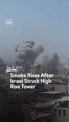 Smoke Rises After Israel Struck High Rise Tower
