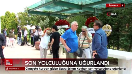 Cinayete kurban giden Savcı Erhan Kayhan son yolculuğuna uğurlandı