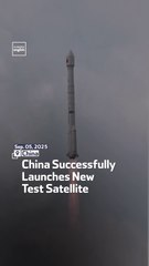 China Successfully Launches New Test Satellite