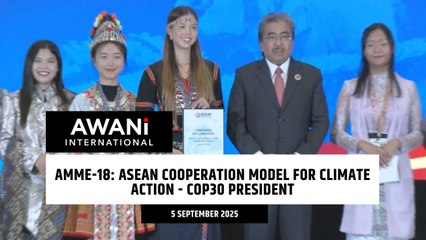 AMME-18: ASEAN cooperation model for climate action - COP30 President