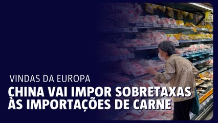 China vai impor sobretaxas às importações de carne de porco europeia