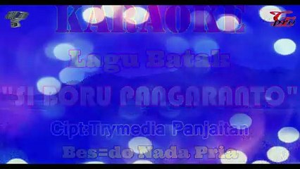 KARAOKE BATAK SI BORU PANGARATTO NADA PRIA BES=DO
