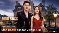 Mob Boss Falls For Village Girl (2025) - FULL [Eng Sub]