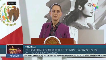 Mexico, U.S. Secretary of State visited the country to address issues on the common agenda
