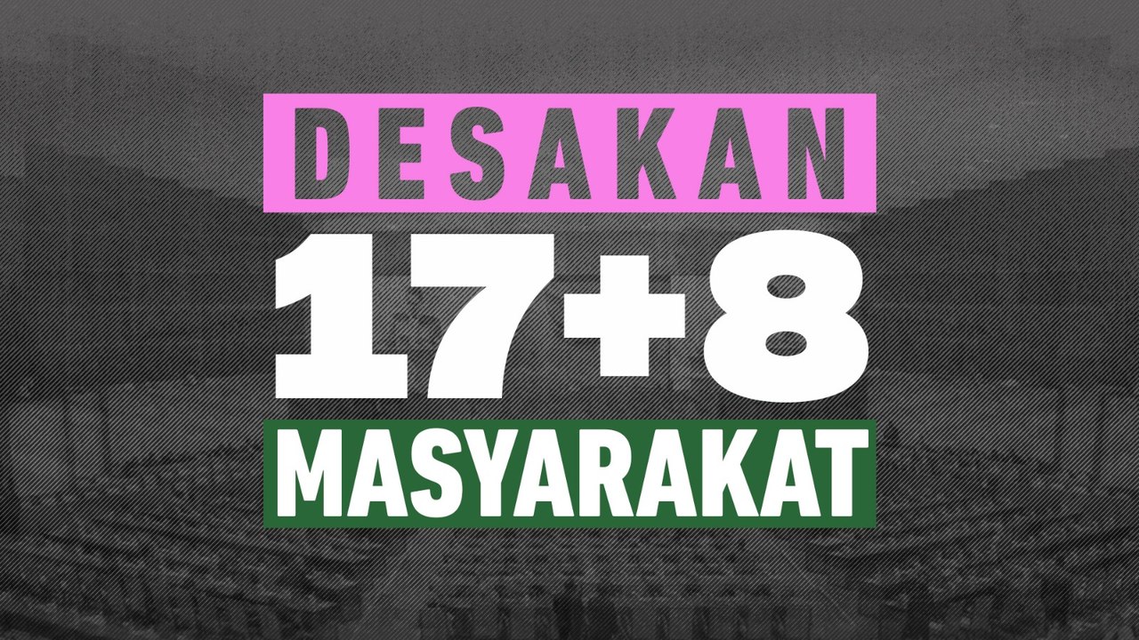 Desakan '17 + 8', Suarakan Keresahan Masyarakat