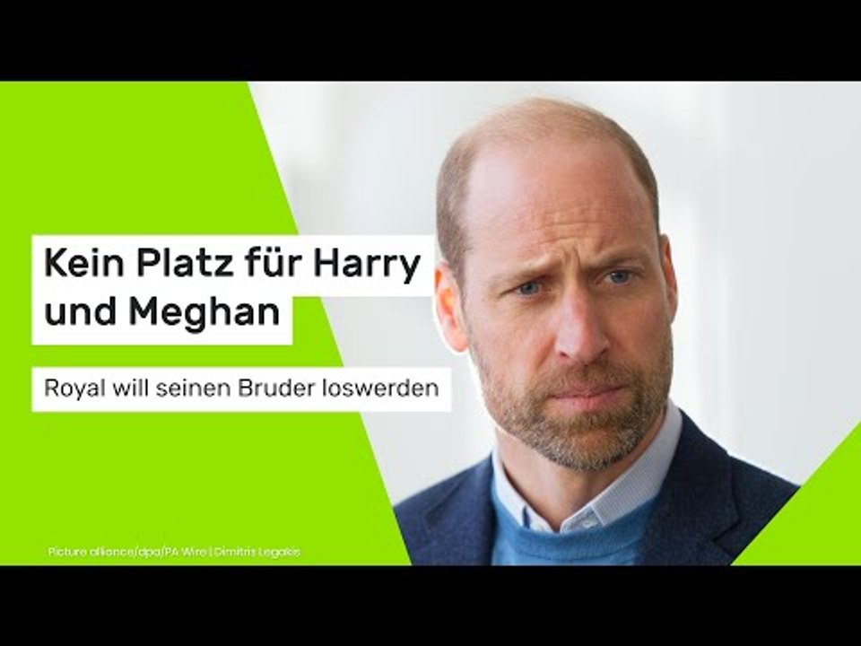 Kein Platz für Harry und Meghan - Royal will seinen Bruder loswerden