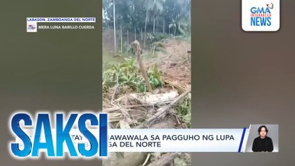 1 patay at 1 nawawala sa pagguho ng lupa sa Zamboanga Del Norte | Saksi