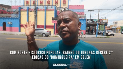 Com forte histórico popular, bairro do Jurunas recebe 2ª edição do 'Domingueira' em Belém