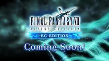 Final Fantasy 7 Ever Crisis - Advent Children EC Edition Teaser Trailer