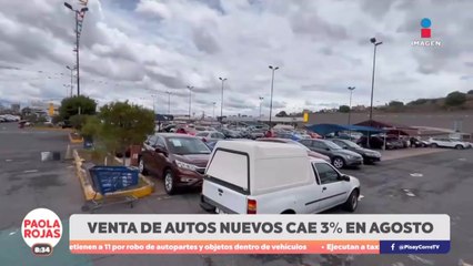 Ventas de autos nuevos en México caen 3% en agosto | DPC con Paola Rojas