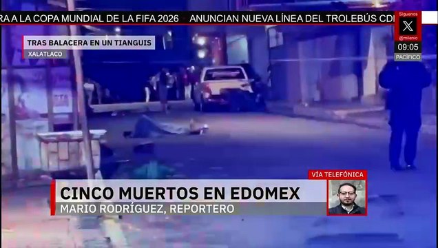Sube a cinco el número de fallecidos tras balacera en tianguis del Edomex