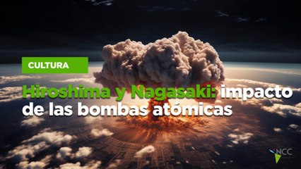 Hiroshima y Nagasaki: impacto de las bombas atómicas
