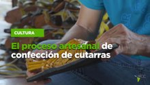 El proceso artesanal de confección de cutarras