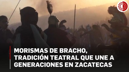 Morismas de Bracho, tradición teatral que une a generaciones en Zacatecas