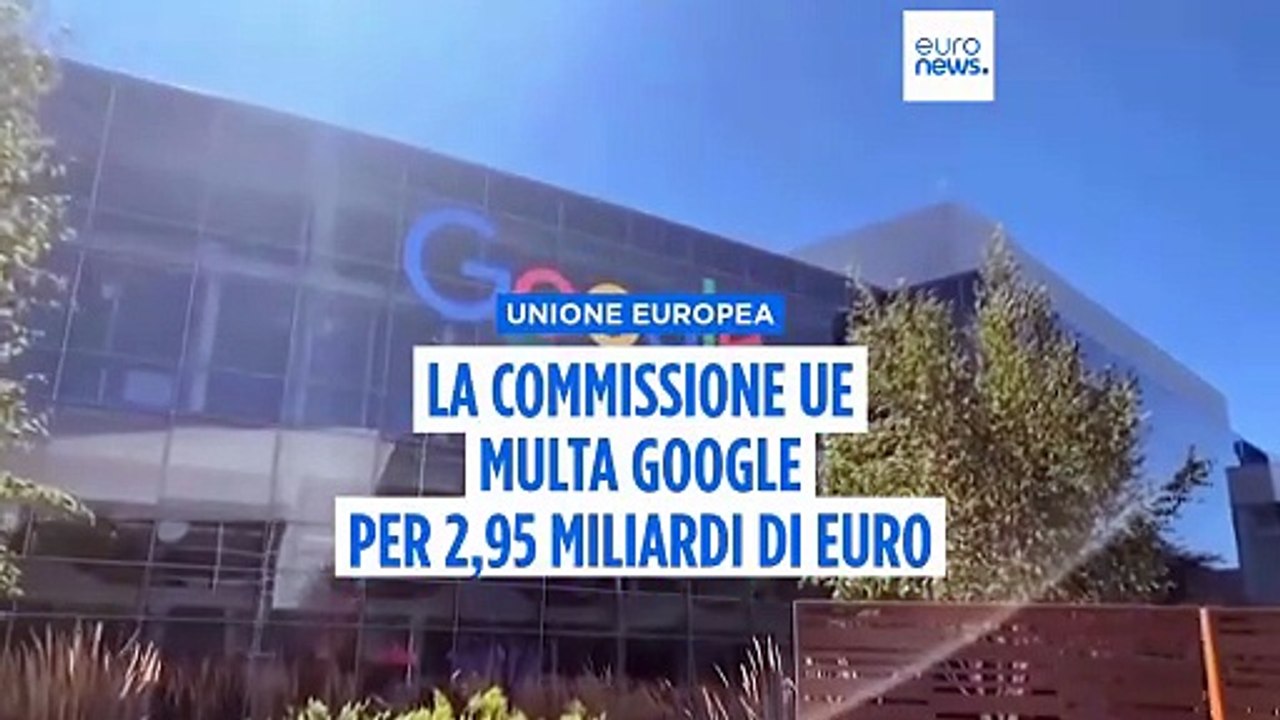 La Commissione europea colpisce Google con una pesante multa da 2,95 miliardi di euro