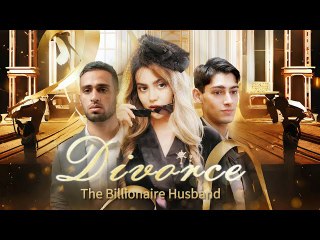Divorce The Billionaire Husband (2025) - Full HD Movie Uncut
