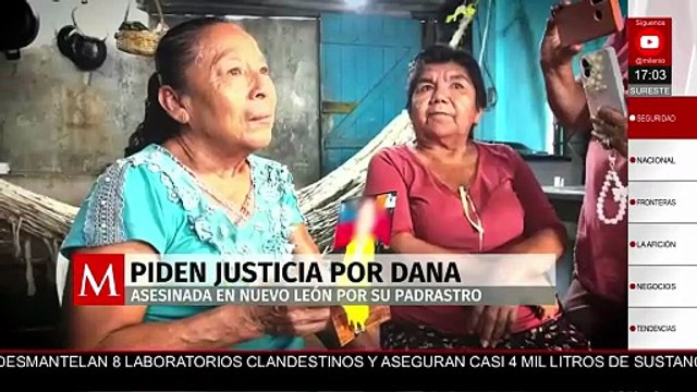 Abuela de Dana menor asesinada presuntamente por su padrastro en NL, exige justicia