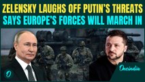 Zelensky MOCKS Putin’s ‘Legitimate Targets’ Warning; Boasts Thousands of Troops Will Enter Ukraine